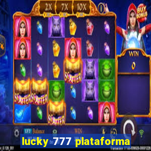 lucky 777 plataforma