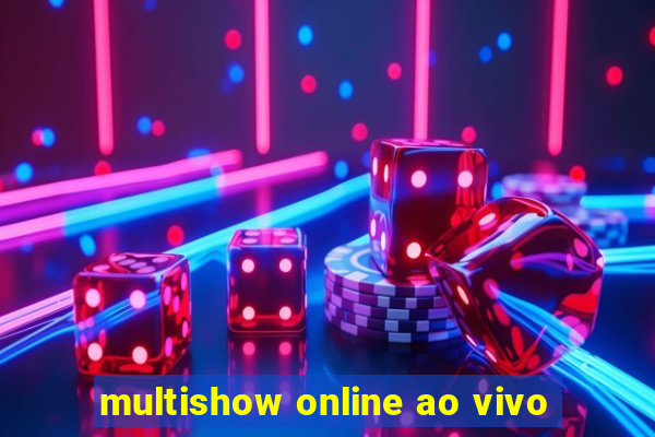 multishow online ao vivo