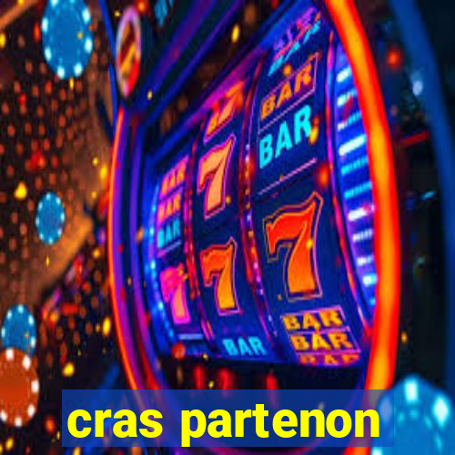 cras partenon