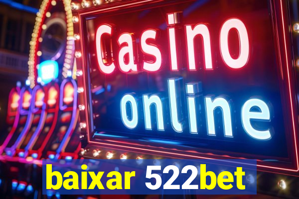 baixar 522bet