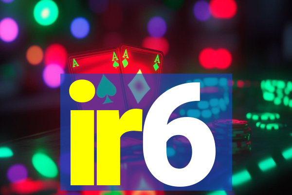 ir6