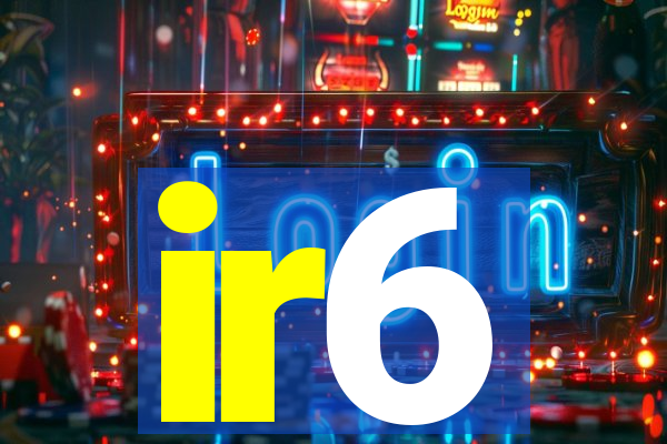 ir6