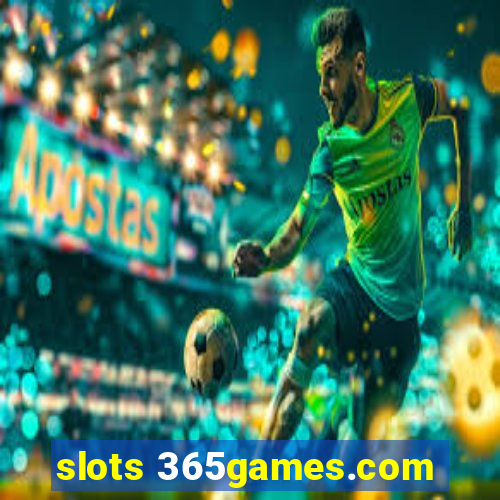 slots 365games.com