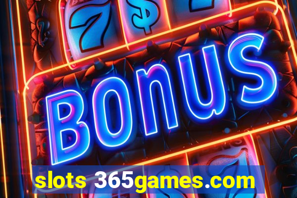 slots 365games.com