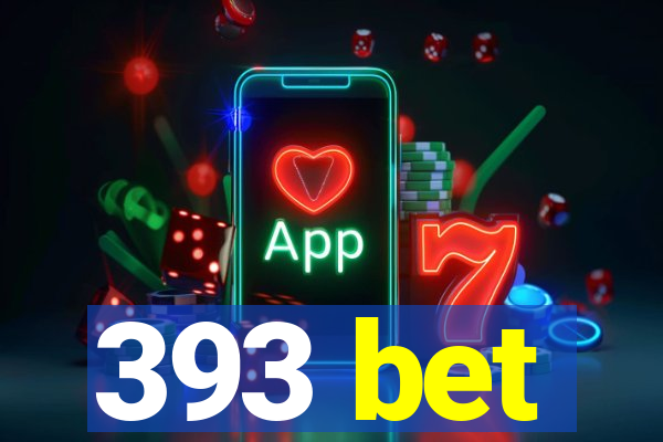 393 bet