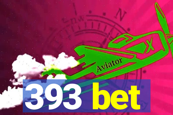 393 bet