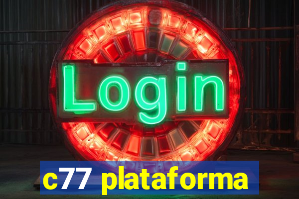 c77 plataforma