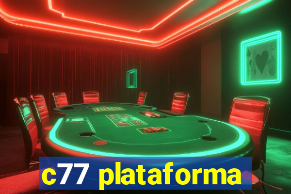 c77 plataforma