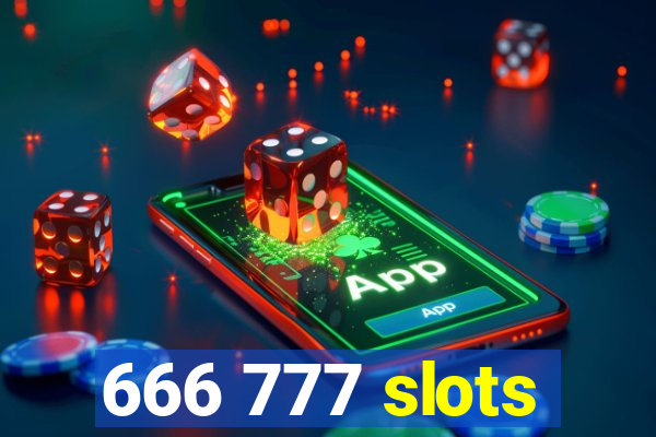 666 777 slots