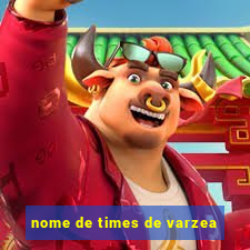 nome de times de varzea