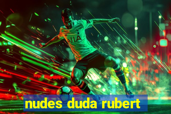 nudes duda rubert