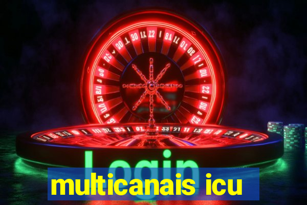 multicanais icu