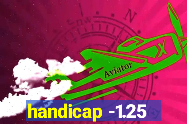 handicap -1.25