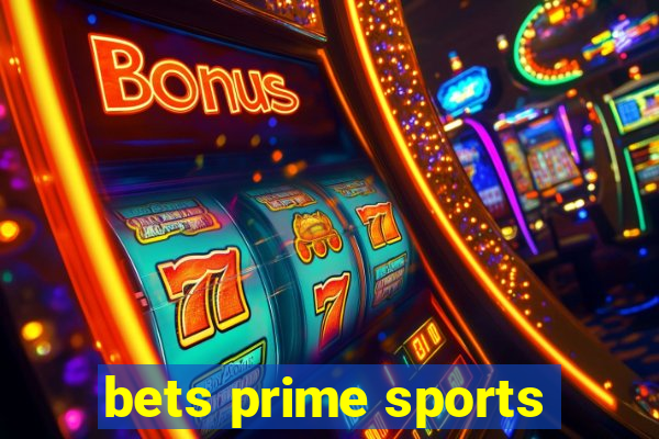 bets prime sports