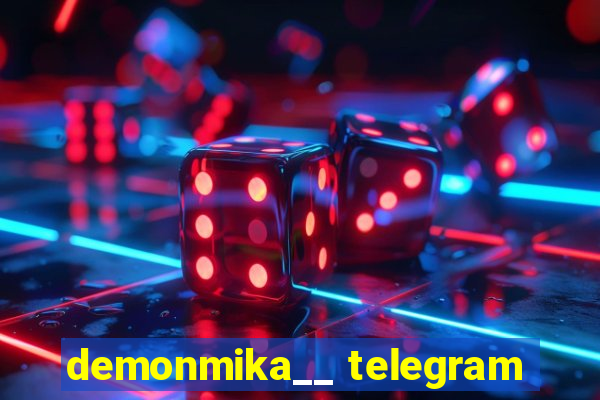 demonmika__ telegram