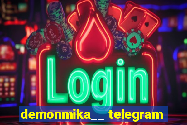 demonmika__ telegram