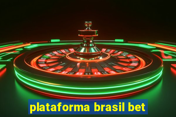 plataforma brasil bet