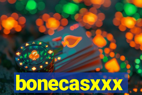 bonecasxxx