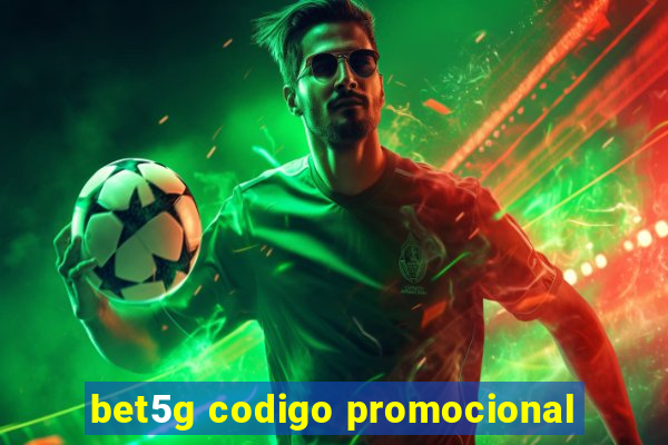 bet5g codigo promocional