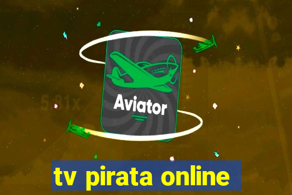 tv pirata online