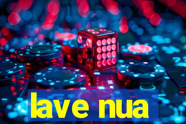 lave nua