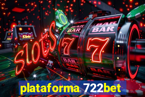 plataforma 722bet