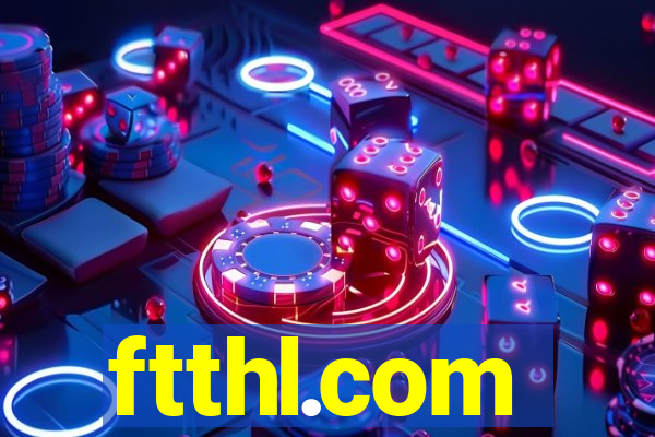 ftthl.com