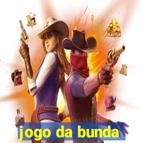 jogo da bunda