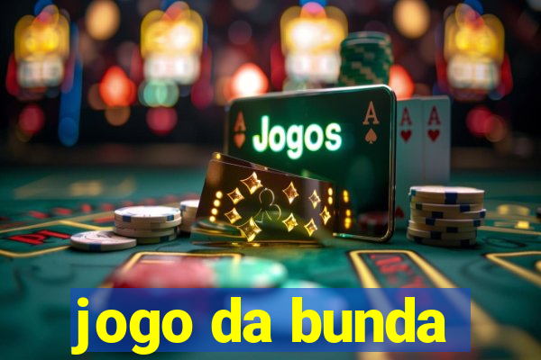 jogo da bunda