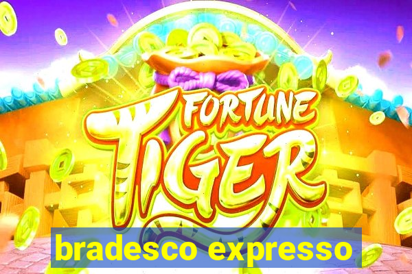 bradesco expresso