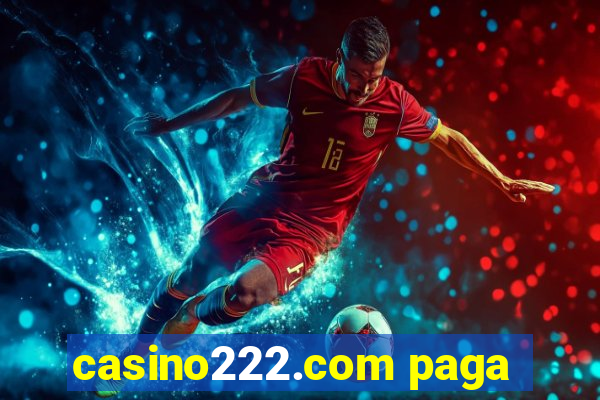 casino222.com paga