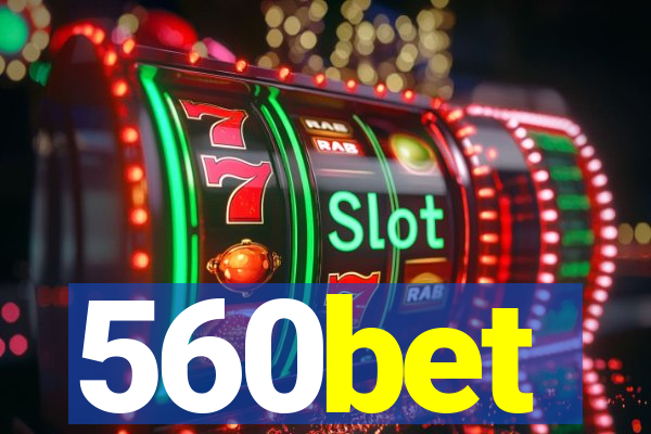 560bet