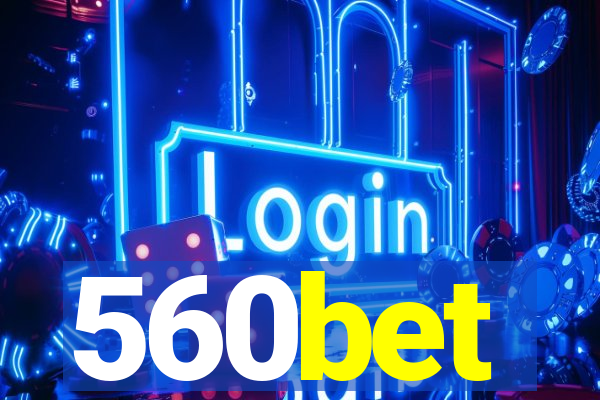 560bet