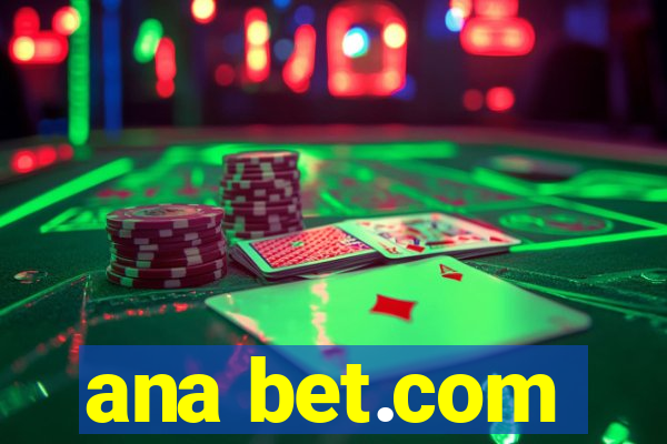 ana bet.com