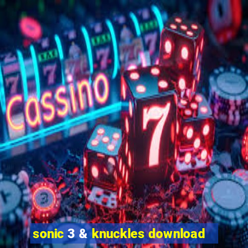 sonic 3 & knuckles download