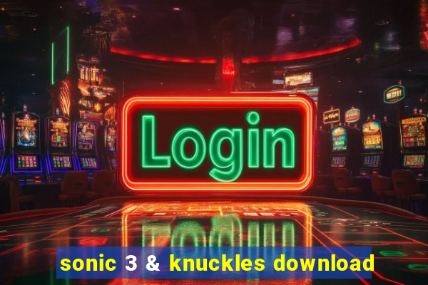 sonic 3 & knuckles download