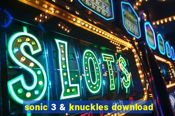 sonic 3 & knuckles download