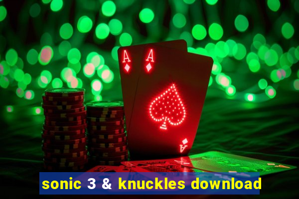 sonic 3 & knuckles download