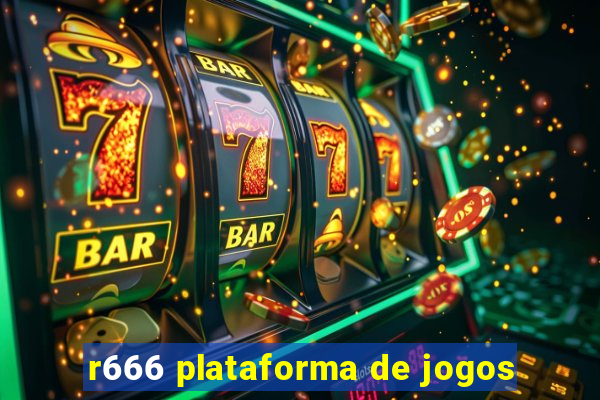 r666 plataforma de jogos