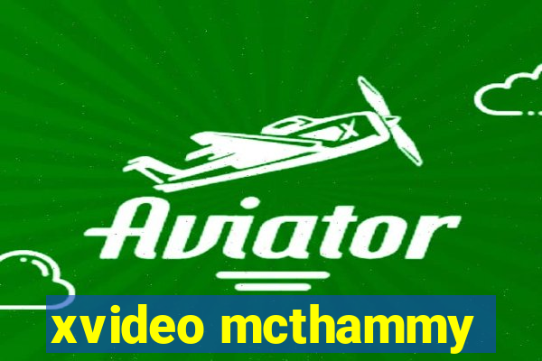 xvideo mcthammy