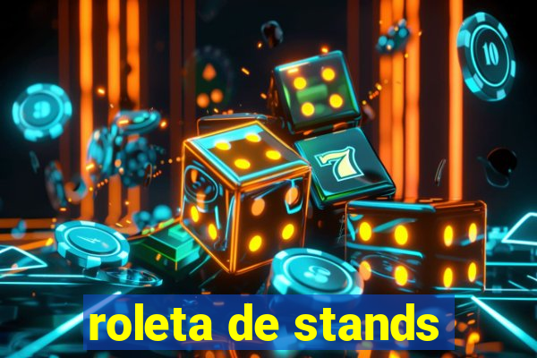 roleta de stands