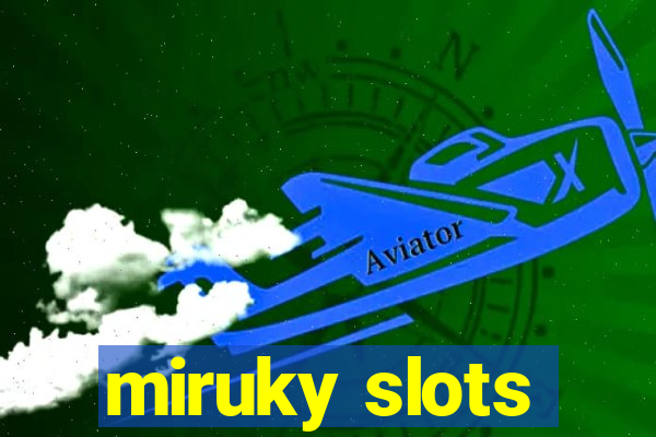 miruky slots