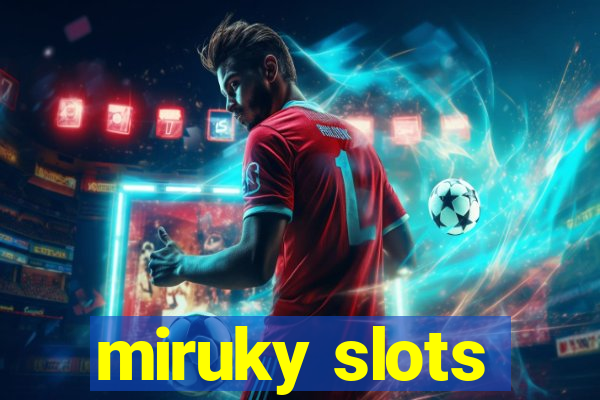 miruky slots