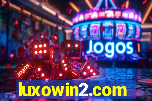 luxowin2.com