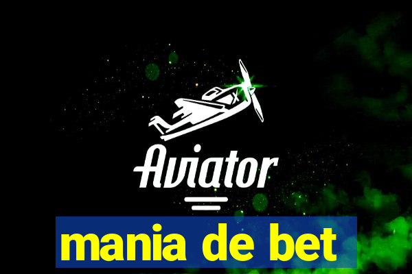 mania de bet