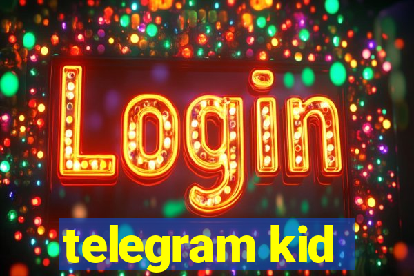 telegram kid