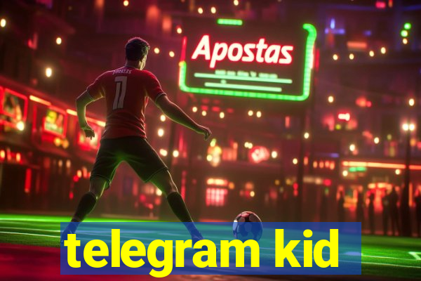 telegram kid