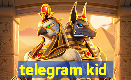 telegram kid