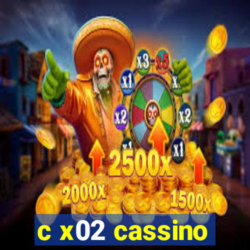 c x02 cassino