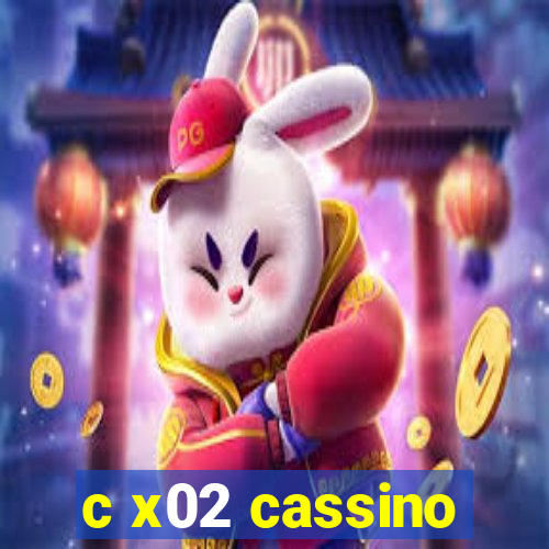 c x02 cassino